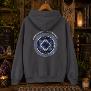 GROWING THROUGH EVERY CYCLE HOODIE (BACK DESIGN) | Moon Phase Hoodie | Spiritual Growth Clothing | Celestial Hoodie | Witchy Apparel | Lunar Gift