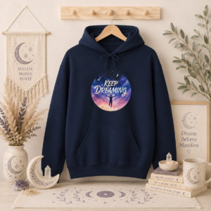Keep Dreaming (MASCULINE) Hoodie | Celestial Inspirational Graphic Hoodie | Mystic Moon Root