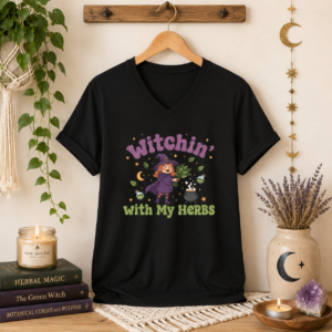 Witchin’ With My Herbs V-Neck T-Shirt | Witchy Herbalist Tee